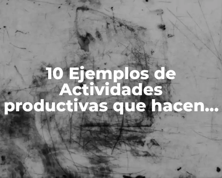 10 Ejemplos de Actividades productivas que hacen parte del PNB