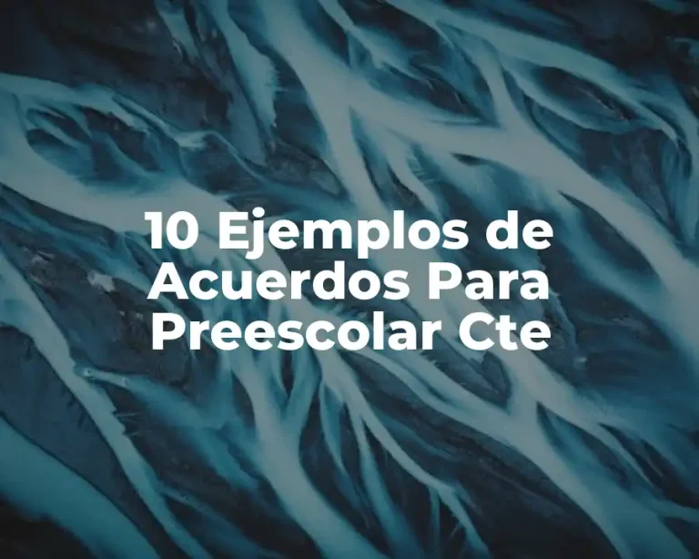 10 Ejemplos de Acuerdos Para Preescolar Cte