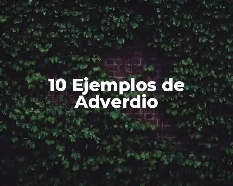 10 Ejemplos de Adverdio