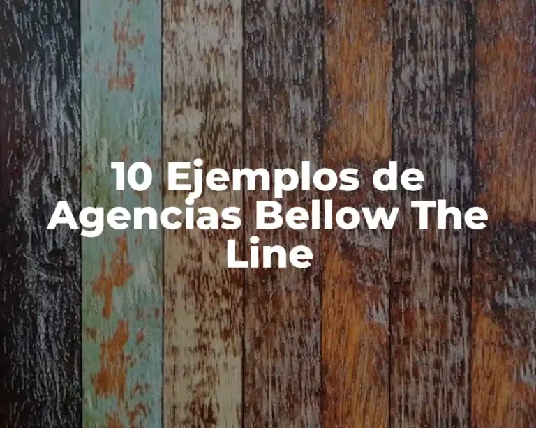 10 Ejemplos de Agencias Bellow The Line