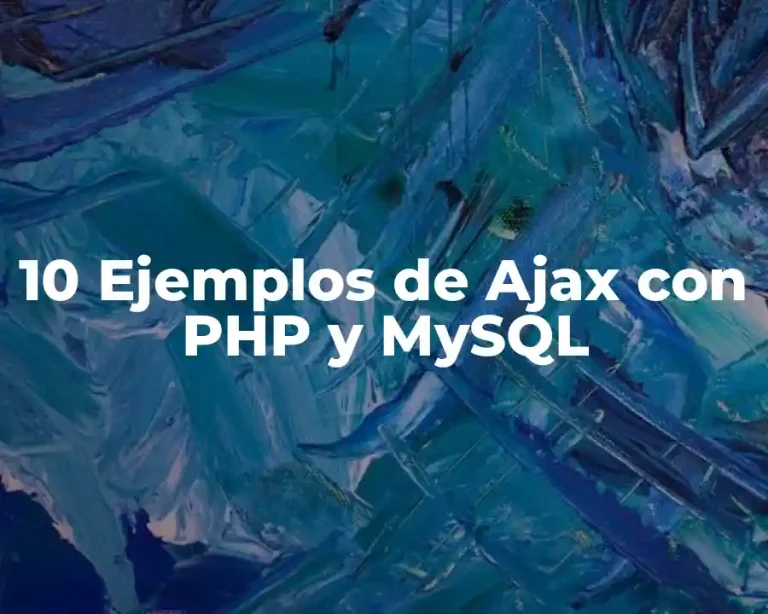 10 Ejemplos de Ajax con PHP y MySQL