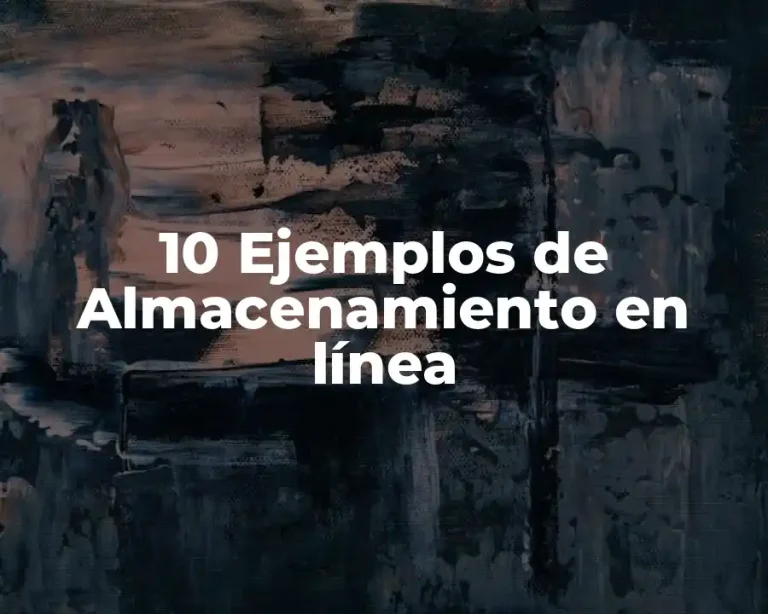 10 Ejemplos de Almacenamiento en línea