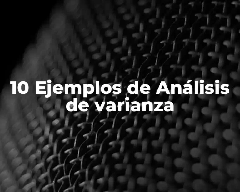 10 Ejemplos de Análisis de varianza