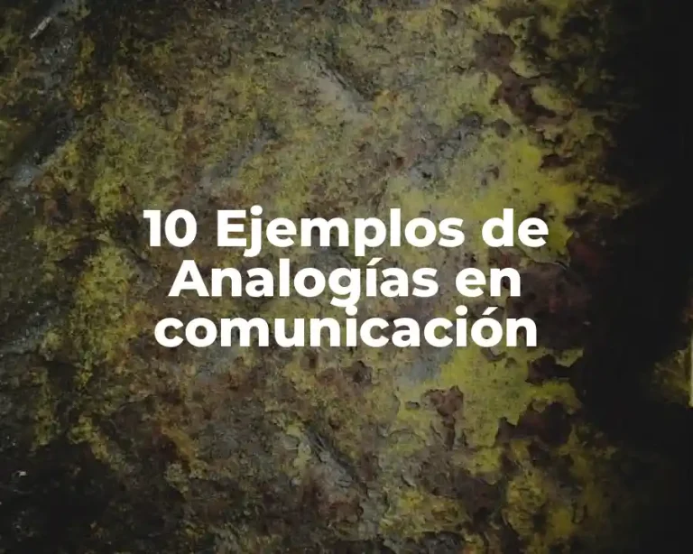 10 Ejemplos de Analogías en comunicación