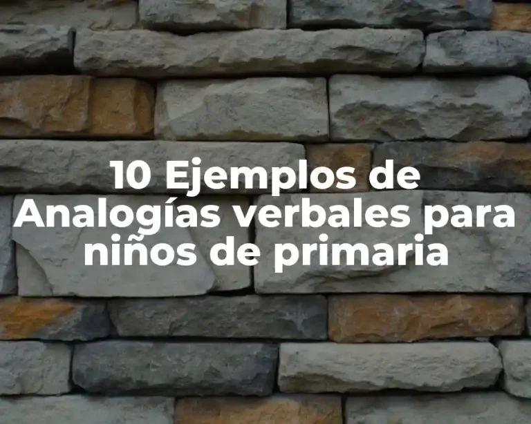 10 Ejemplos de Analogías verbales para niños de primaria