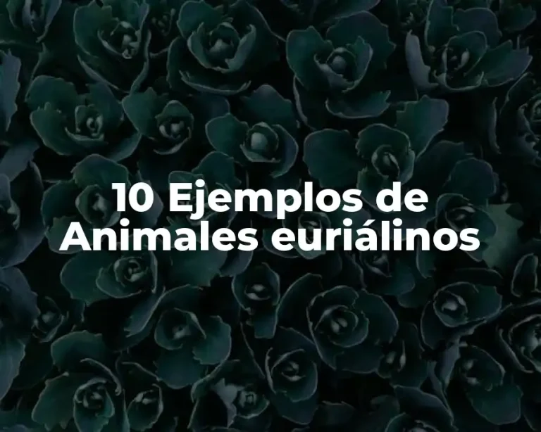 10 Ejemplos de Animales euriálinos