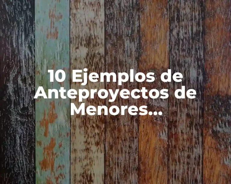 10 Ejemplos de Anteproyectos de Menores Infractorescronograma