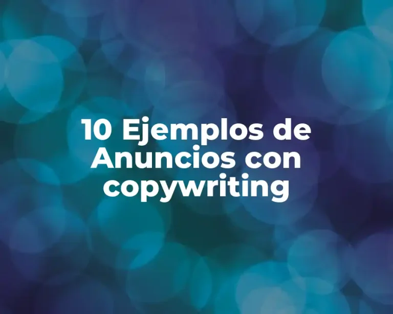 10 Ejemplos de Anuncios con copywriting