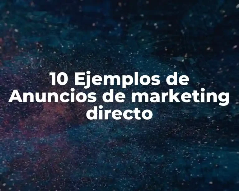 10 Ejemplos de Anuncios de marketing directo