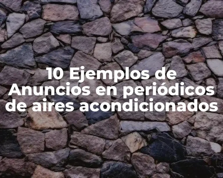 10 Ejemplos de Anuncios en periódicos de aires acondicionados