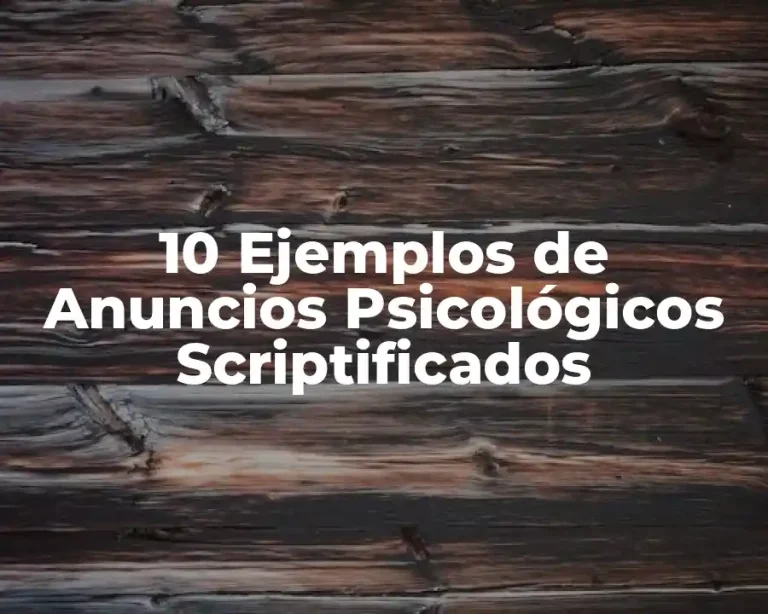 10 Ejemplos de Anuncios Psicológicos Scriptificados