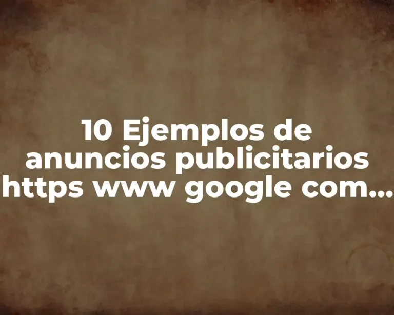 10 Ejemplos de anuncios publicitarios https www google com mx