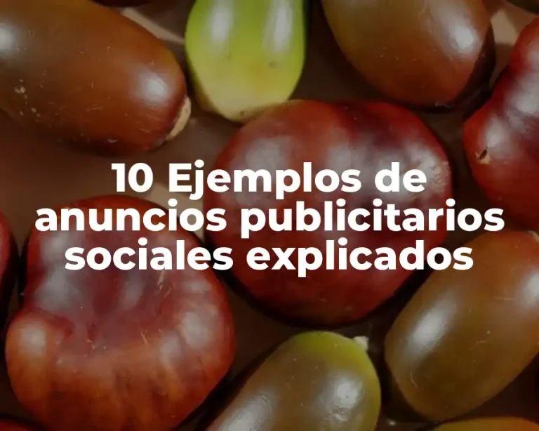10 Ejemplos de anuncios publicitarios sociales explicados