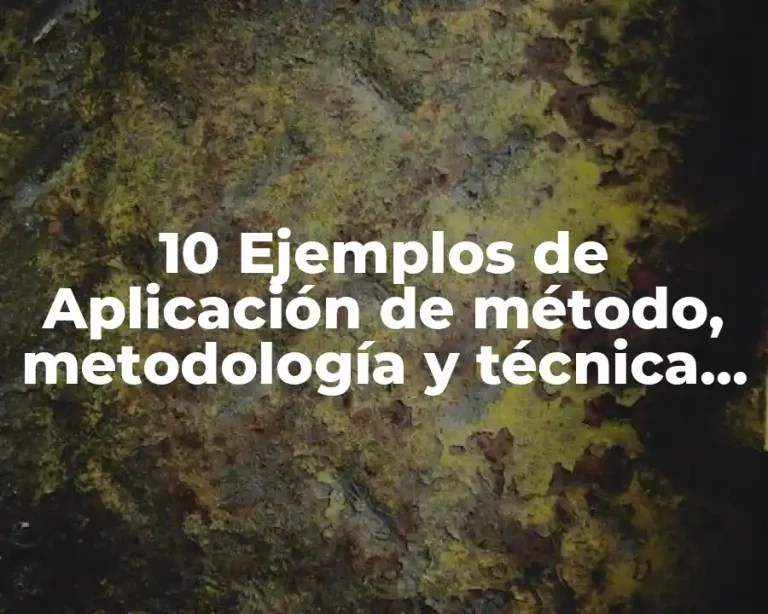 10 Ejemplos de Aplicación de método, metodología y técnica en criminalística