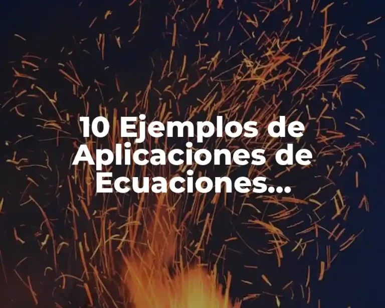 10 Ejemplos de Aplicaciones de Ecuaciones Diferenciales de Primer Grado