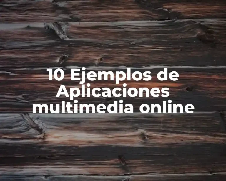 10 Ejemplos de Aplicaciones multimedia online