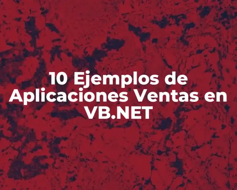 10 Ejemplos de Aplicaciones Ventas en VB.NET
