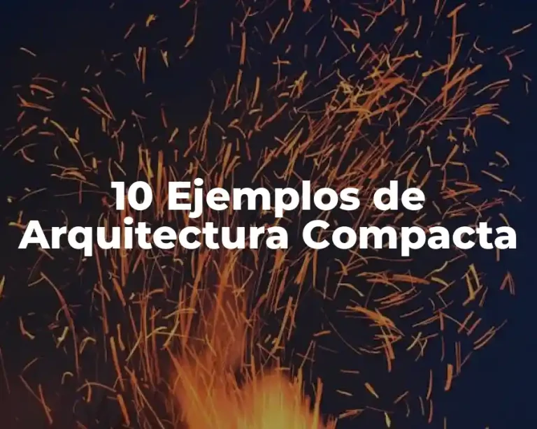 10 Ejemplos de Arquitectura Compacta