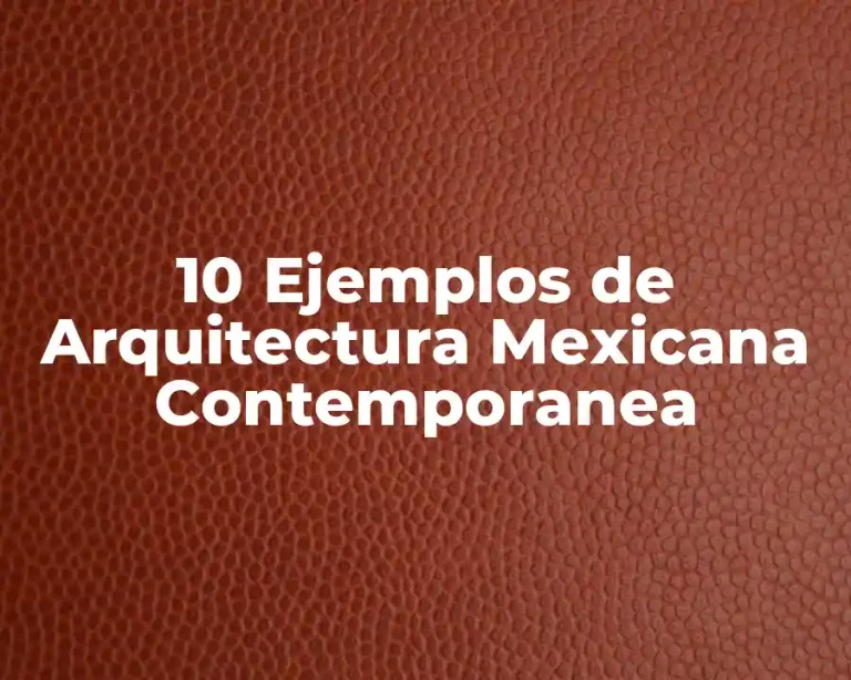 10 Ejemplos de Arquitectura Mexicana Contemporanea