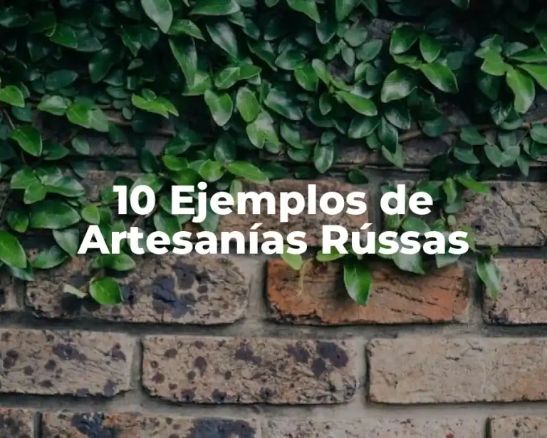 10 Ejemplos de Artesanías Rússas