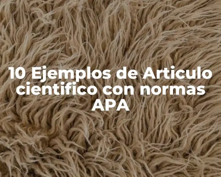 10 Ejemplos de Articulo cientifico con normas APA
