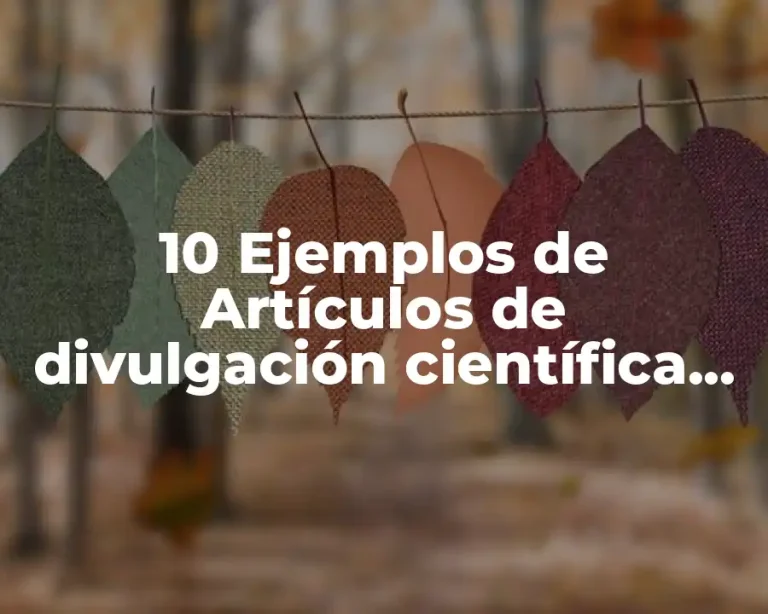 10 Ejemplos de Artículos de divulgación científica de vacunas