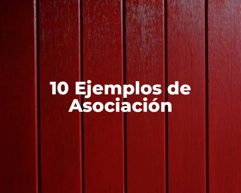 10 Ejemplos de Asociación