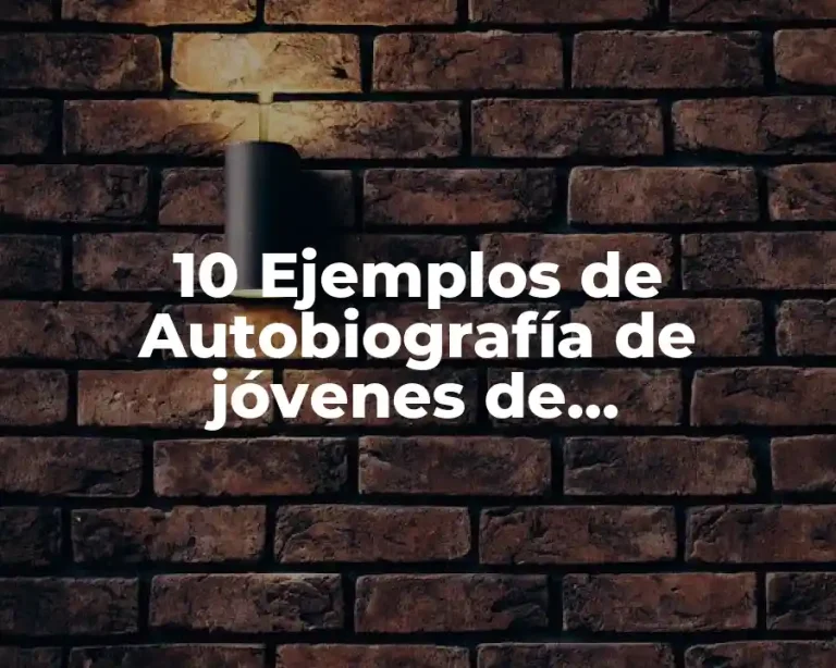 10 Ejemplos de Autobiografía de jóvenes de telesecundaria