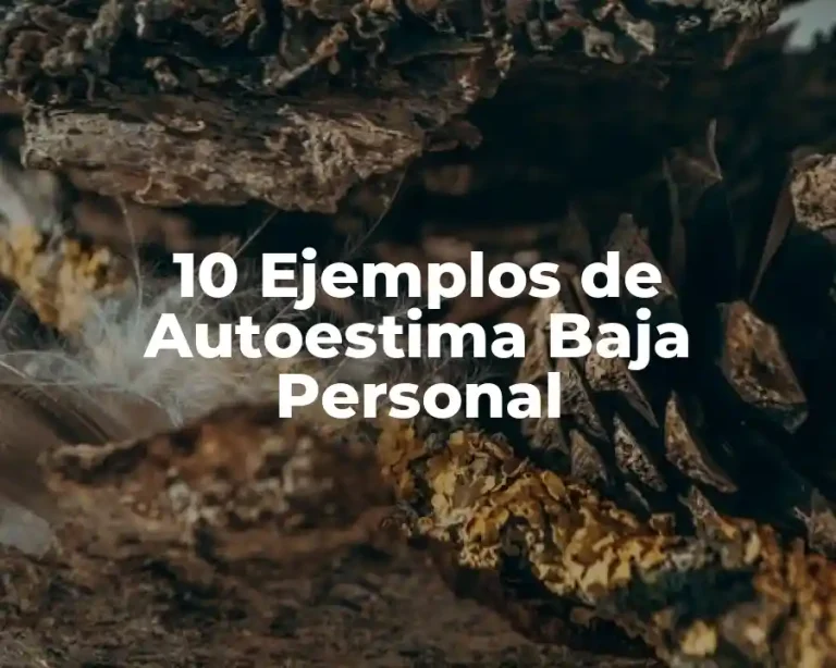 10 Ejemplos de Autoestima Baja Personal