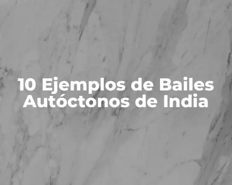 10 Ejemplos de Bailes Autóctonos de India