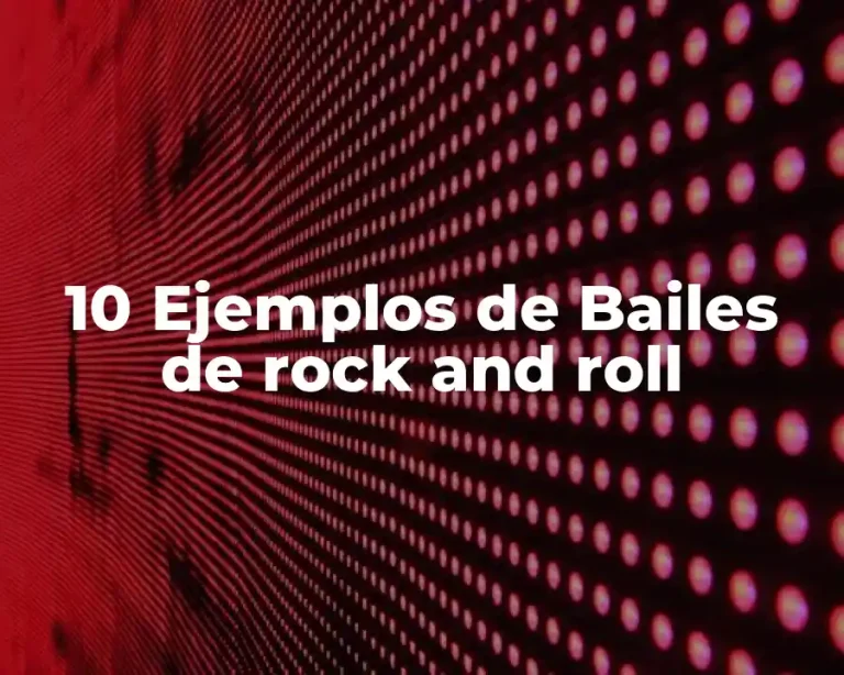 10 Ejemplos de Bailes de rock and roll