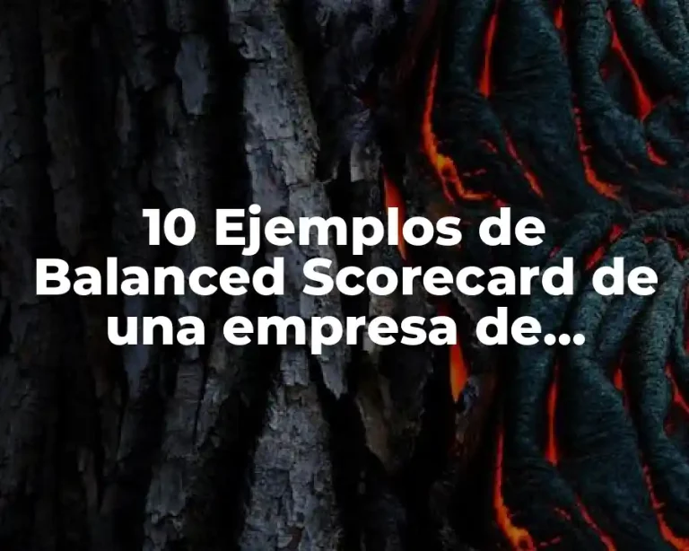 10 Ejemplos de Balanced Scorecard de una empresa de servicios