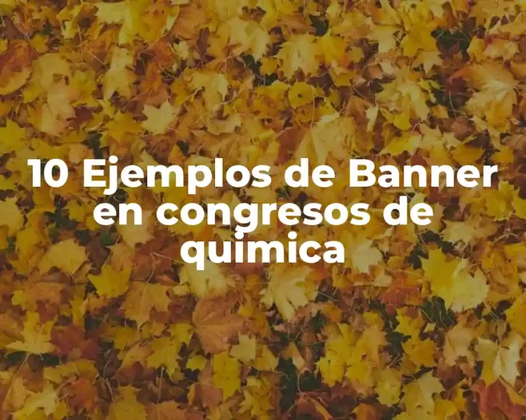10 Ejemplos de Banner en congresos de quimica