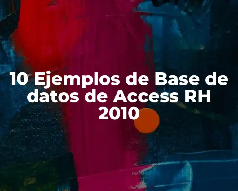 10 Ejemplos de Base de datos de Access RH 2010