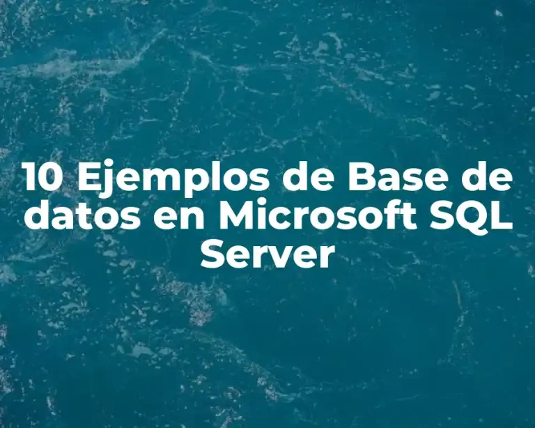 10 Ejemplos de Base de datos en Microsoft SQL Server