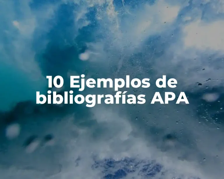 10 Ejemplos de bibliografías APA