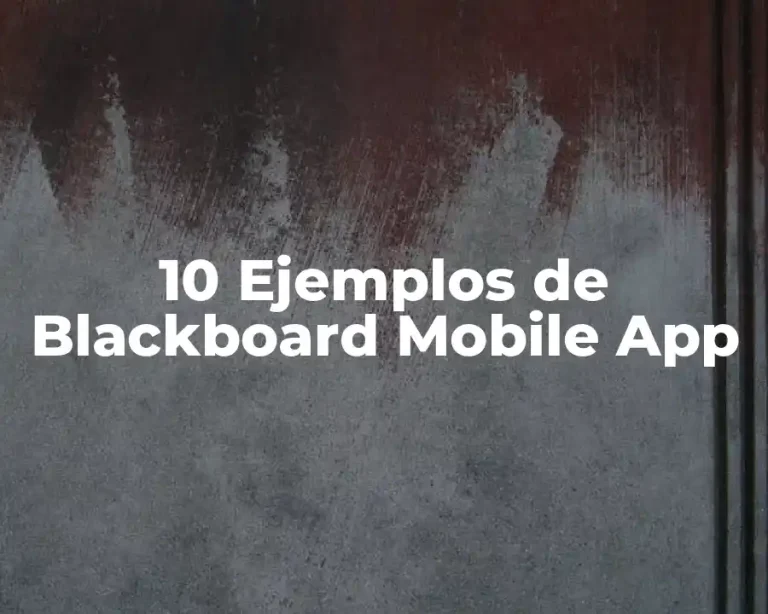 10 Ejemplos de Blackboard Mobile App