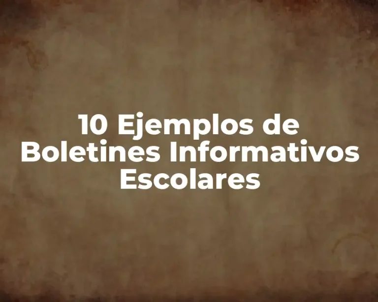 10 Ejemplos de Boletines Informativos Escolares