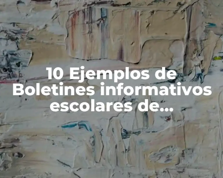 10 Ejemplos de Boletines informativos escolares de prevenciones de desastres
