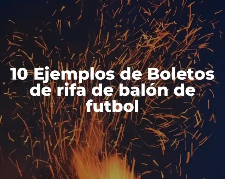 10 Ejemplos de Boletos de rifa de balón de futbol