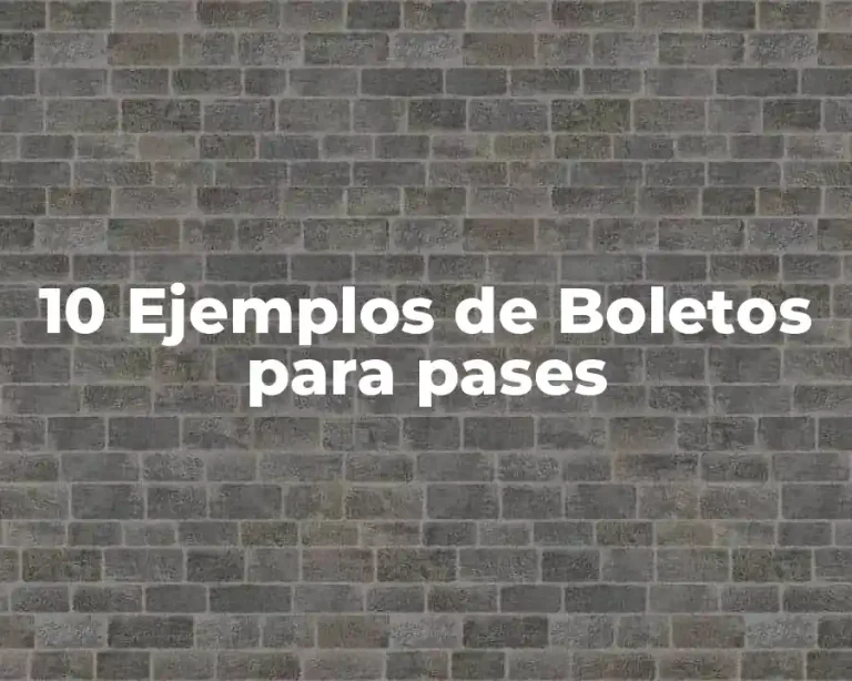10 Ejemplos de Boletos para pases