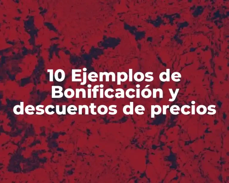 10 Ejemplos de Bonificación y descuentos de precios