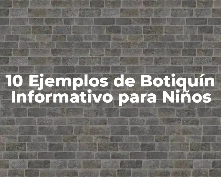 10 Ejemplos de Botiquín Informativo para Niños