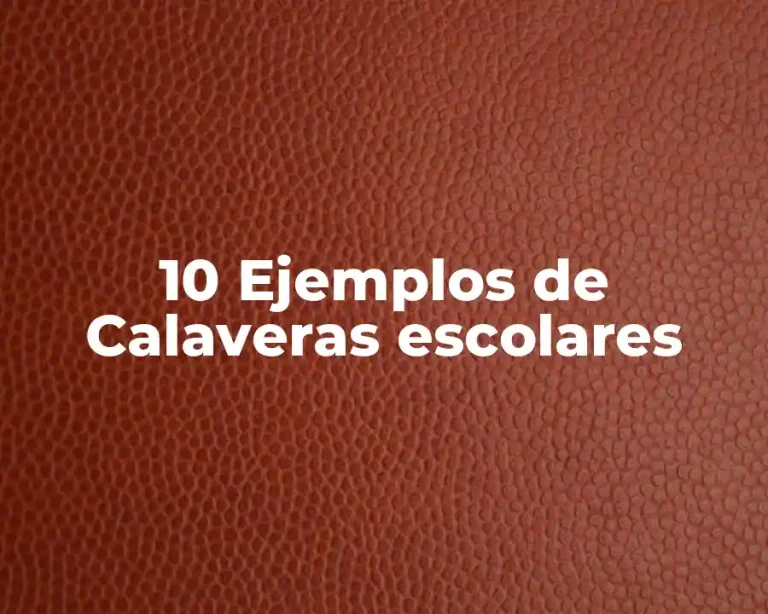 10 Ejemplos de Calaveras escolares