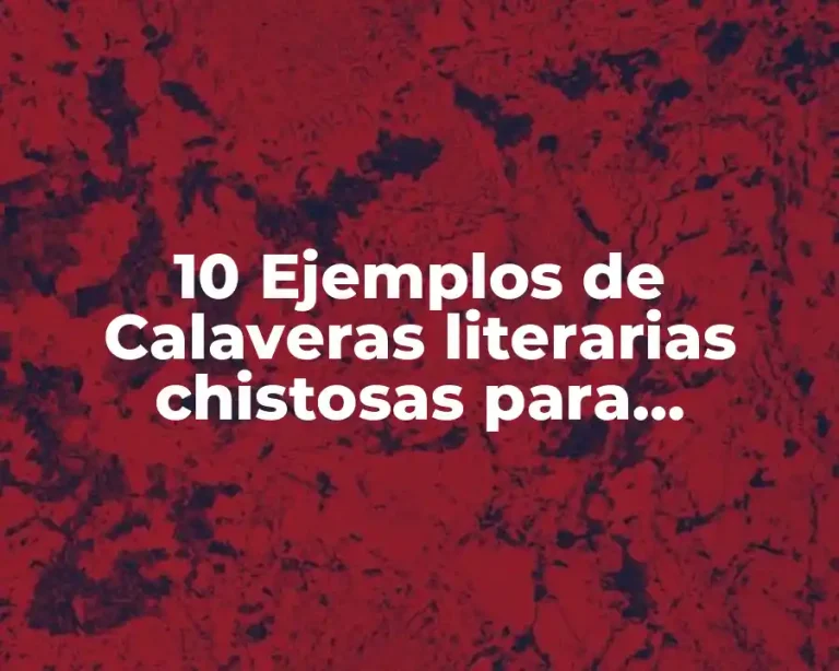 10 Ejemplos de Calaveras literarias chistosas para maestros