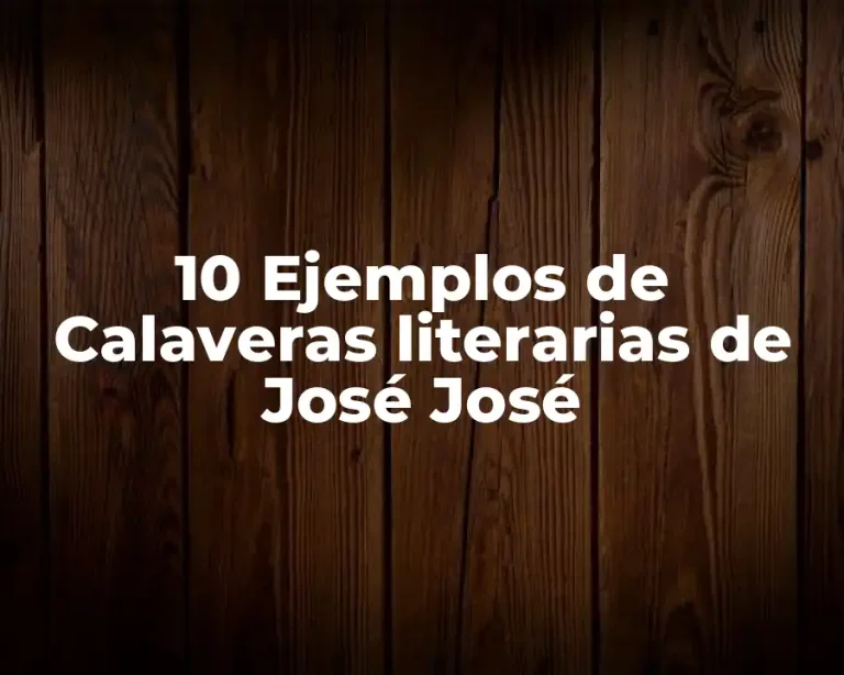 10 Ejemplos de Calaveras literarias de José José