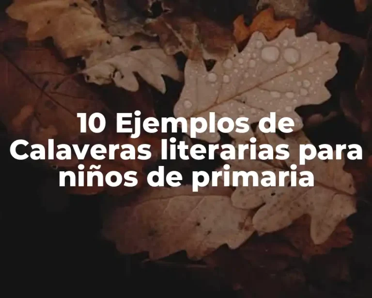 10 Ejemplos de Calaveras literarias para niños de primaria