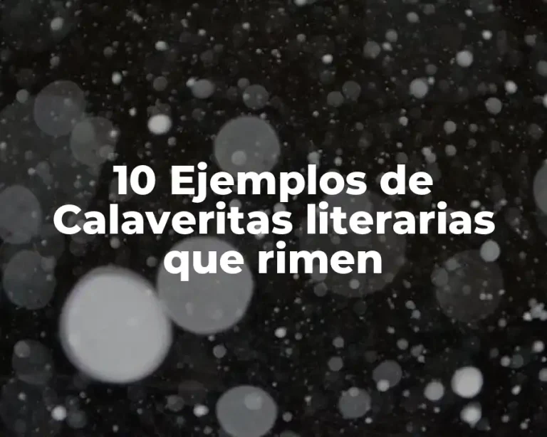 10 Ejemplos de Calaveritas literarias que rimen