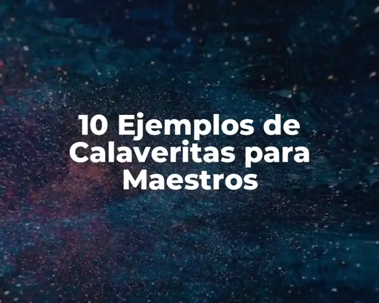10 Ejemplos de Calaveritas para Maestros