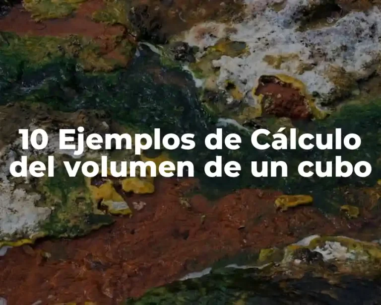 10 Ejemplos de Cálculo del volumen de un cubo